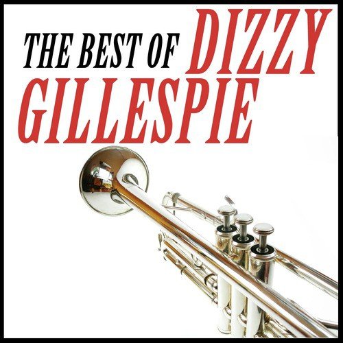 The Best of Dizzy Gillespie
