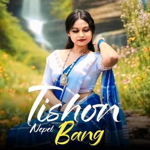 Tishon Nepel Bang