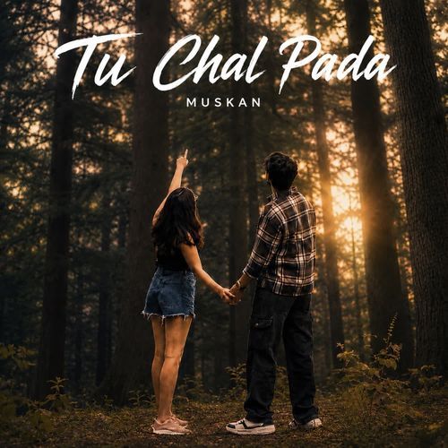 Tu Chal Pada