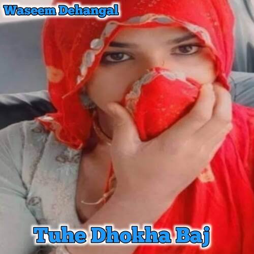 Tuhe Dhokha Baj