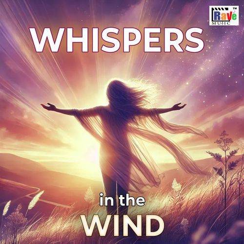 WHISPERS IN THE WIND