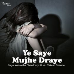 Ye Saye Mujhe Draye-BhEafwFjQko