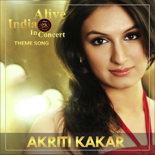 Alive India In Concert (Theme Song)