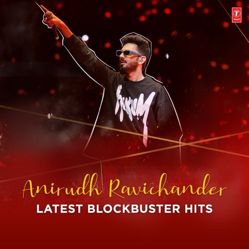 Anirudh Ravichander Latest Blockbuster Hits