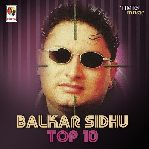 Balkar Sidhu Top 10