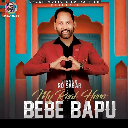 Bebe Bapu (My Real Hero)