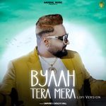 Byaah Tera Mera(LoFi)