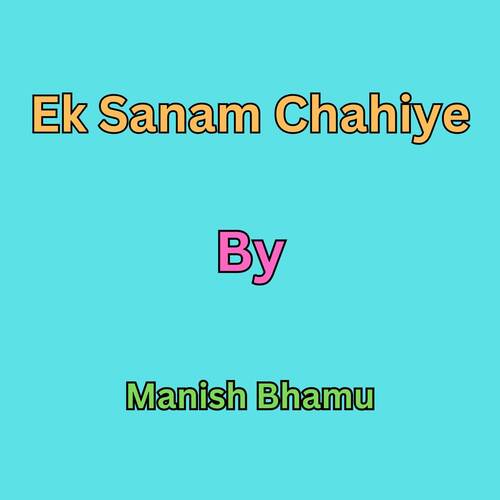 Ek Sanam Chahiye