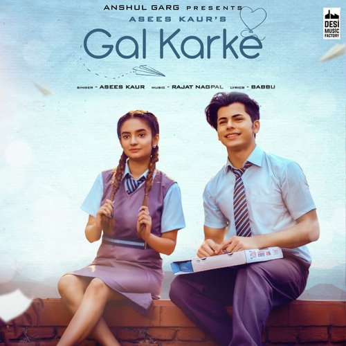 Gal karke store song