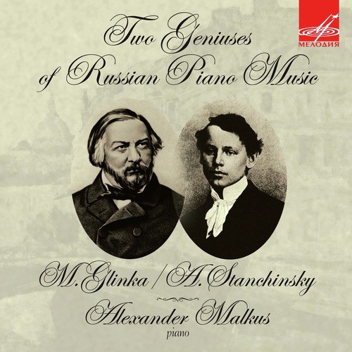 Glinka & Stanchinsky: Two Geniuses of Russian Piano Music