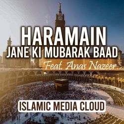 Haramain Jane Ki Mubarak Baad-QBEiQi1hbWk