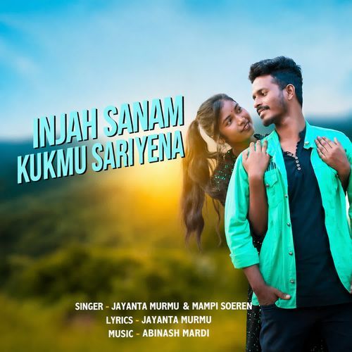 Injah Sanam Kukmu Sariyena