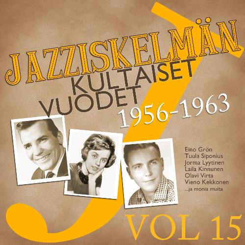 Tulipunaruusut Lyrics - Jazziskelmän kultaiset vuodet 1956-1963 Vol 15 -  Only on JioSaavn