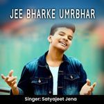 Jee Bharke Umrbhar