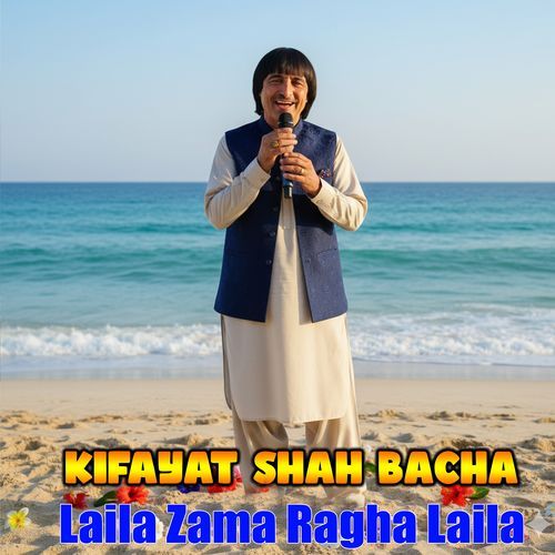 Laila Zama Ragha Laila