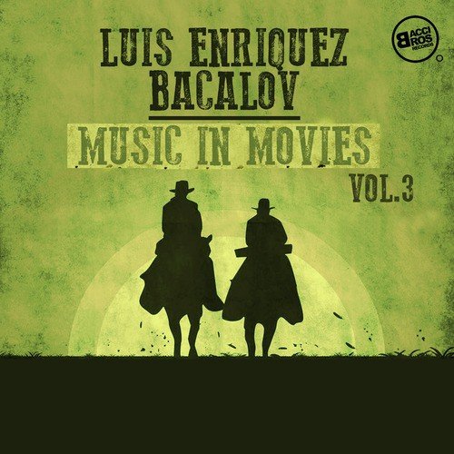 Luis Enriquez Bacalov Music in Movies, Vol. 3