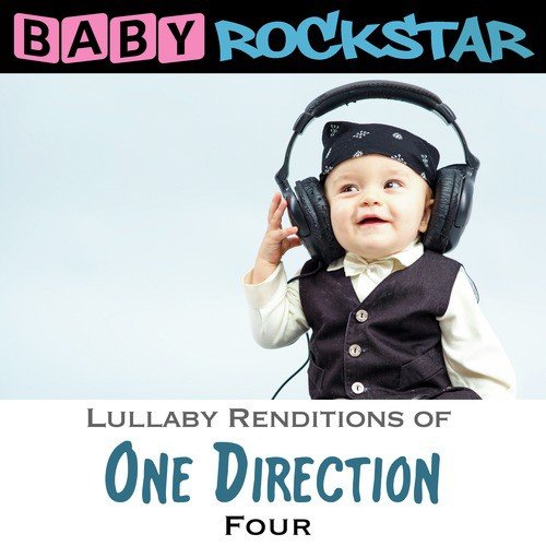 Lullaby Renditions of One Direction - Four