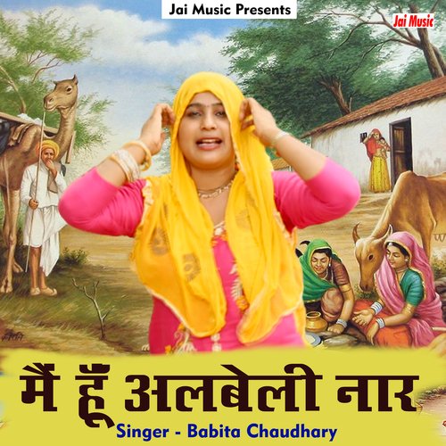 Main hoon albeli naar (Hindi)