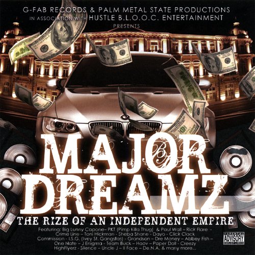 Major Dreamz - "The Rize Of An Independent Enpire" The Compilation Album