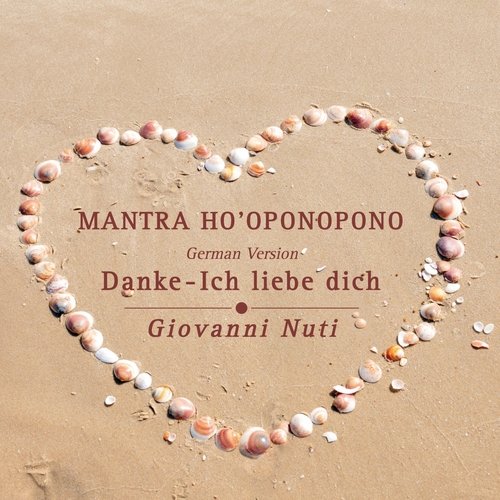 Mantra Ho&#039;oponopono (Danke, Ich liebe dich - German Version)_poster_image