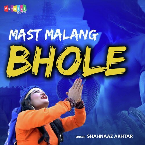 Mast Malang Bhole