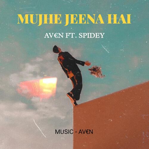 Mujhe Jeena Hai (feat. Spidey)_poster_image