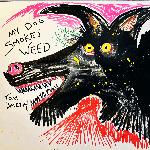 My Dog Smokes Weed