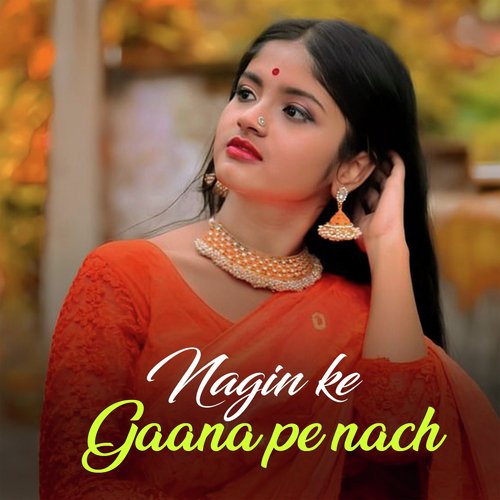 NAGIN ke gaana pe nach cover art