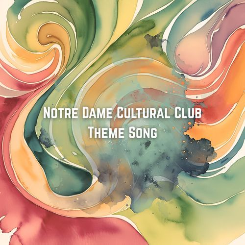 Notre Dame Cultural Club Theme Song