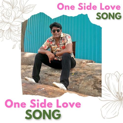 One Side Love Song