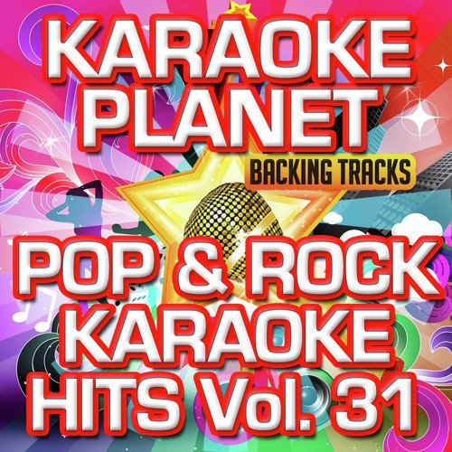 Pop & Rock Karaoke Hits, Vol. 31
