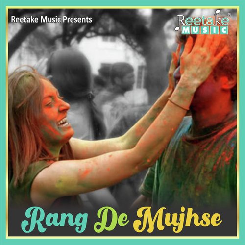 RANG DE MUJHE RANG DE