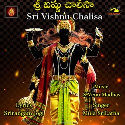 SRI VISHNU CHALISA-Eg9eUh9WYFg