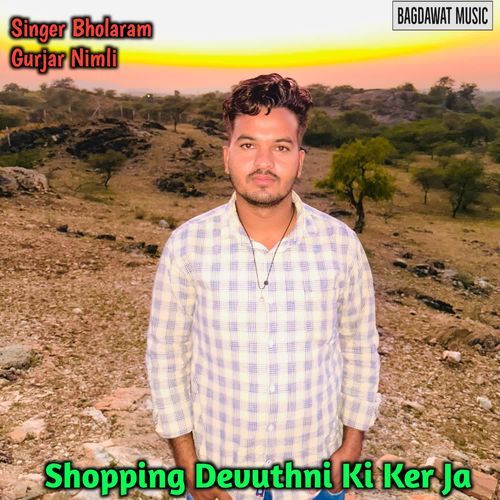 Shopping Devuthni Ki Ker Ja