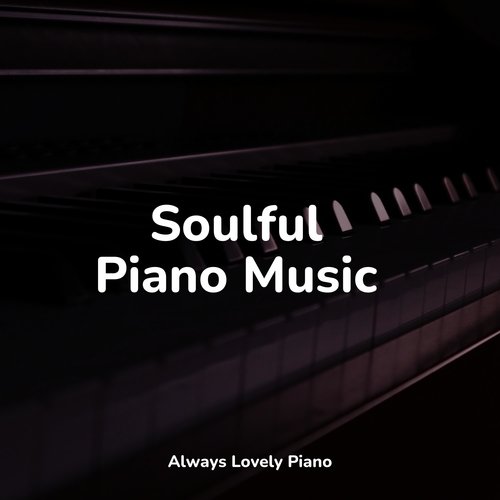 Soulful Piano Music_poster_image