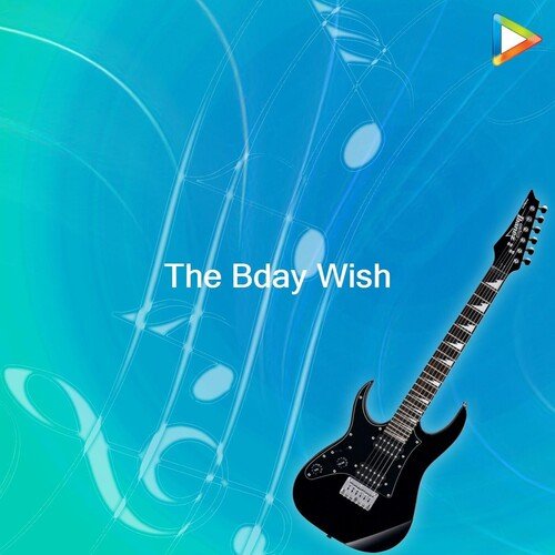The Bday Wish