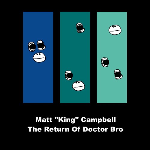 The Return of Doctor Bro