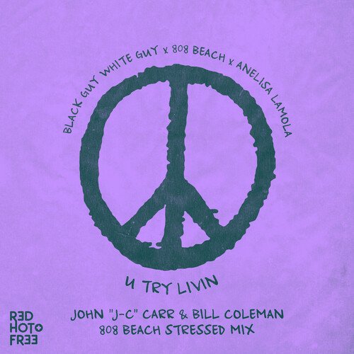 U Try Livin&#039; (Pressure) (John &quot;J-C&quot; Carr &amp; Bill Coleman 808 BEACH Stressed Mix)_poster_image