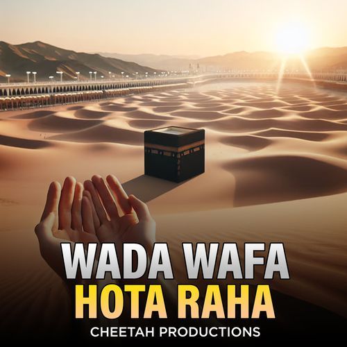 Wada Wafa Hota Raha