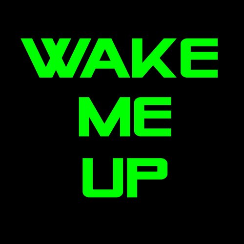 Wake Me Up (When It's All Over) cover art