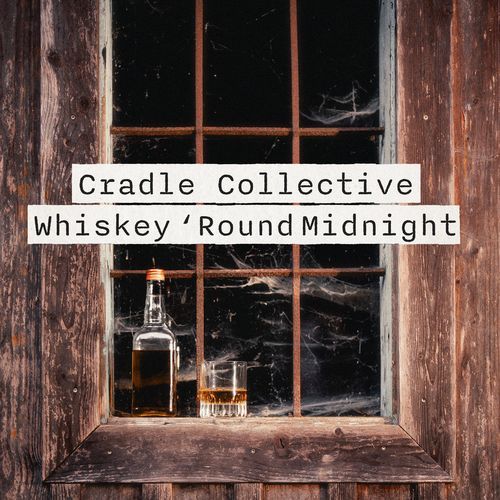 Whiskey ’Round Midnight (feat. "Sir" Oliver Mally) cover art