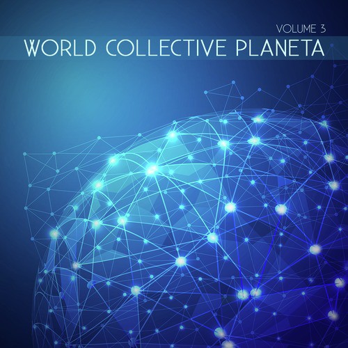 World Collective: Planeta, Vol. 3
