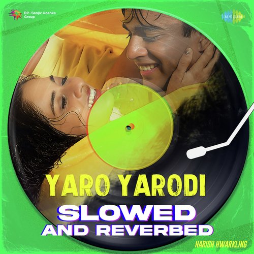 Yaro Yarodi - Slowed and Reverbed