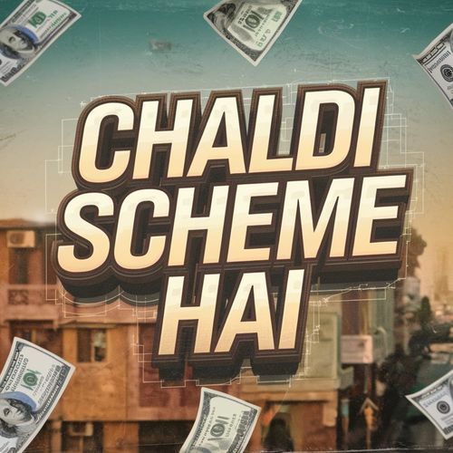 chaldi scheme hai