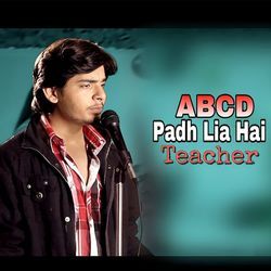 ABCD Padh Lia Hai Teacher
