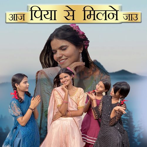Aaj Piya Se Milne Jau