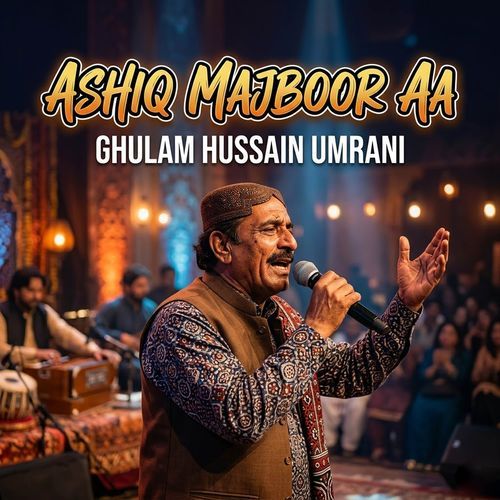 Ashiq Majboor Aa