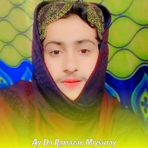 Ay Da Ramazan Miyshtay