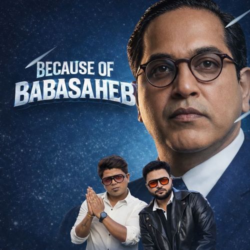 Because of Babasaheb