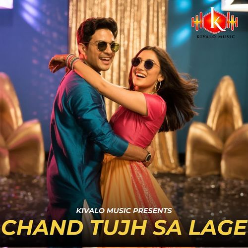 Chand Tujh Sa Lage